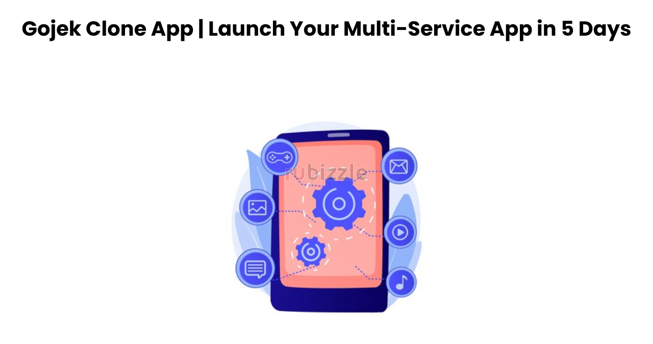 Gojek Clone App | Launch Your Multi-Service App in 5 Days
